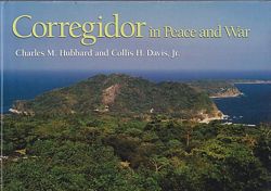 CORREGIDOR IN PEACE AND WAR 