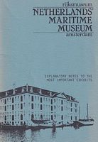 NETHERLANDS' MARITIME MUSEUM - Explanatory Notes to the Most Important Exhibits