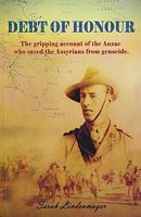 DEBT OF HONOUR - How an ANZAC saved the Assyrian people from Genocide