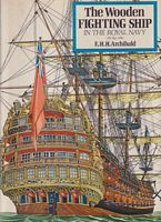 THE WOODEN FIGHTING SHIP IN THE ROYAL NAVY AD 897-1860
