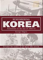 REMEMBERING KOREA - Australians in the war of 1950-1953