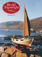 MODEL SHIPWRIGHT 99  "A Quarterly Journal of Ships and Ship Models"