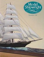 MODEL SHIPWRIGHT 138  "A Quarterly Journal of Ships and Ship Models"