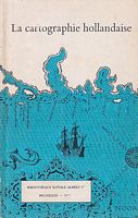 LA CARTOGRAPHIE HOLLANDAISE