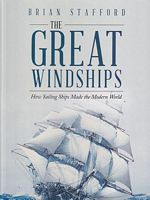 THE GREAT WINDSHIPS - How Sailing Ships Made the Modern World