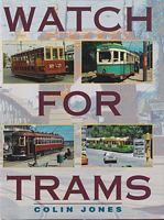 WATCH FOR TRAMS