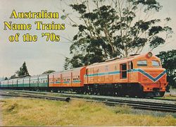 AUSTRALIAN NAME TRAINS OF THE '70s