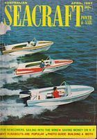 AUSTRALIAN SEACRAFT POWER & SAIL -  Volume 38, New Series, No.4 (April 1967)