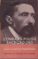 CONRAD'S POLISH BACKGROUND - Letters to and from Polish Friends