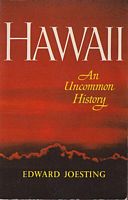 HAWAII - An Uncommon History