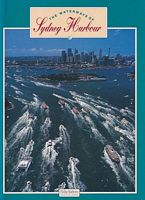 THE WATERWAYS OF SYDNEY HARBOUR