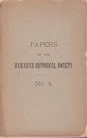 EARLY VOYAGERS OF THE PACIFIC OCEAN: in Papers of the Hawaiian Historical Society, No. 4