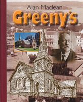 GREENY'S - The Story of the first public school on the northern shore of the early colony of new Wales of the South...