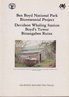 BEN BOYD NATIONAL PARK BICENTENNIAL PROJECT - Davidson Whaling Station, Boyd's Tower, Bittangabee Ruins