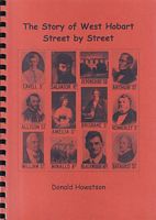 THE STORY OF WEST HOBART - Street by Street