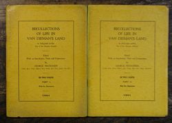 RECOLLECTIONS OF LIFE IN VAN DIEMAN'S LAND - Part I & Part II