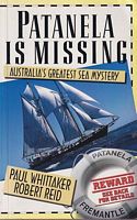 PATANELA IS MISSING - Australia's Greatest Sea Mystery