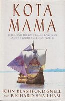 KOTA MAMA - Retracing the Lost Trade Routes of Ancient South American Peoples