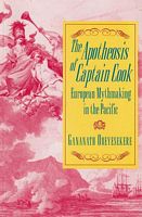 THE APOTHEOSIS OF CAPTAIN COOK - European Mythmaking in the Pacific