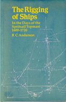 THE RIGGING OF SHIPS IN THE DAYS OF THE SPRITSAIL TOPMAST 1600-1720