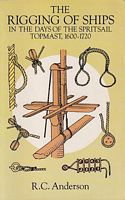 THE RIGGING OF SHIPS IN THE DAYS OF THE SPRITSAIL TOPMAST, 1600-1720