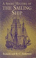 A SHORT HISTORY OF THE SAILING SHIP