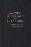 HAWAIIAN COINS, TOKENS and PAPER MONEY
