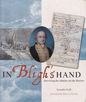 IN BLIGH'S HAND: Surviving the Mutiny on the Bounty