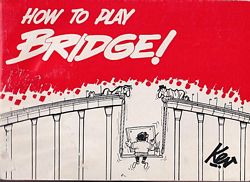 HOW TO PLAY BRIDGE!