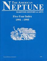 THE AMERICAN NEPTUNE - A Quarterly Journal of Maritime History & Arts - Volume: 55, Special Supplement