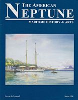 THE AMERICAN NEPTUNE - A Quarterly Journal of Maritime History & Arts - Volume: 56, No. 2