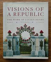 VISIONS OF A REPUBLIC - The Work of Lucien Henry - Paris * Noum&eacute;a * Sydney