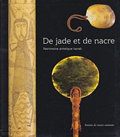 DE JADE ET DE NACRE, Patrimoine Artistique Kanak