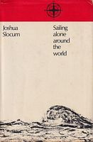 SAILING ALONE AROUND THE WORLD and VOYAGE OF THE LIBERDADE