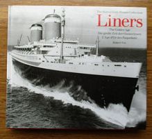 LINERS The Golden Age - Die Grosse Zeit der Ozeanriesen - L'&Acirc;ge d'Or des Paquebots