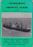CHARTERING AND SHIPPING TERMS: Practical guide for steamship companies, Masters, ship's Officers, shipbrokers, forwarding agents, exporters, importers, insurance brokers and banks