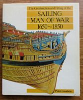 THE CONSTRUCTION AND FITTING OF THE SAILING MAN OF WAR 1650-1850