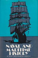 NAVAL & MARITIME HISTORY - An Annotated Bibliography