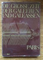 DIE GROSSE ZEIT DER GALEEREN UND GALEASSEN