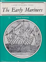 THE EARLY MARINERS - A History of Seafaring - Volume 1