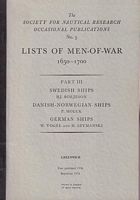 LIST OF MEN-OF-WAR 1650-1700 - Part III: "SWEDISH SHIPS / DANISH-NORWEGIAN SHIPS /  GERMAN SHIPS"