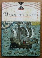 UNKNOWN LANDS - The Log Books of the Great Explorers