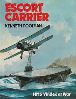 ESCORT CARRIER - HMS VINDEX AT WAR