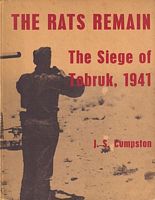 THE RATS REMAIN: TOBRUK SIEGE 1941