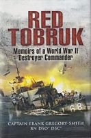 RED TOBRUK - Memoirs of a World War II Destroyer Commander